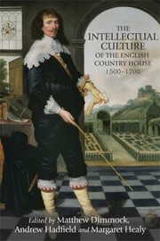 Cover of Intellectual Culture of the English Country House, 1500-1700 by Stephen Copley
