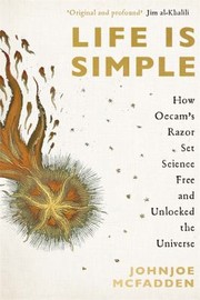 Cover of Life Is Simple by Johnjoe McFadden