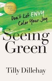 Cover of Seeing green by Tilly Dillehay
