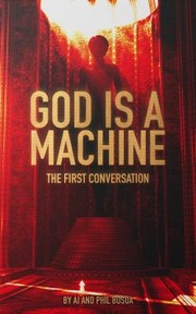Cover of God Is a Machine by Phil Bosua