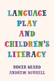 Cover of Language Play and Children's Literacy by Roger Beard