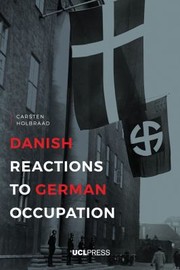 Front cover of Danish Reactions to German Occupation by Carsten Holbraad