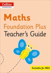 Front cover of Collins International Foundation - Collins International Maths Foundation Plus Teacher's Guide by Peter Clarke