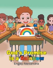 Front cover of God's Promise Is a Rainbow by Engay Alexandra