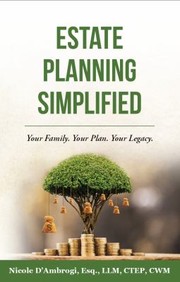 Front cover of Estate Planning Simplified by Nicole D'Ambrogi