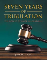 Front cover of Seven Years of Tribulation by John D. Cadore
