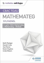 Front cover of TGAU CBAC Canllaw Adolygu Mathemateg Sylfaenol by Keith Pledger