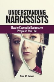 Front cover of Understanding Narcissists by Nina W. Brown