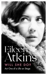Cover of Will She Do? by Eileen Atkins