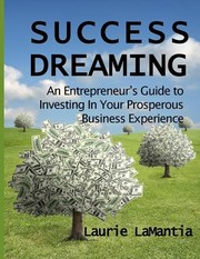 Front cover of Success Dreaming by Laurie LaMantia