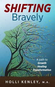 Cover of SHIFTING Bravely by Holli Kenley
