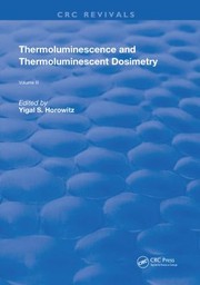 Front cover of Thermoluminescence and thermoluminescent dosimetry by Y. S. Horowitz