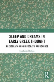 Front cover of Sleep and Dreams in Early Greek Thought by Stephanie Holton