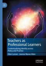 Cover of Teachers As Professional Learners by Ellen Larsen