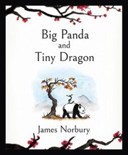 Cover of Big Panda and Tiny Dragon by James Norbury