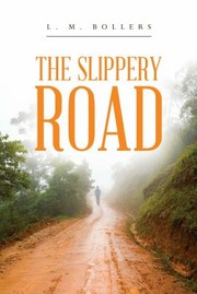 Cover of Slippery Road by L. M. Bollers