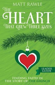 Cover of Heart That Grew Three Sizes Leader Guide by Matt  Rawle
