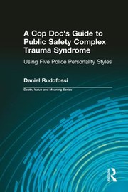 Front cover of A cop doc's guide to public-safety complex trauma syndrome by Daniel Rudofossi