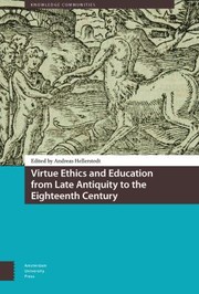 Cover of Virtue Ethics and Education from Late Antiquity to the Eighteenth Century by Andreas Hellerstedt