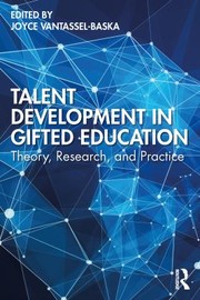Front cover of Talent Development in Gifted Education by Joyce VanTassel-Baska