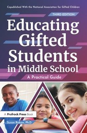 Front cover of Educating Gifted Students in Middle School by Susan Rakow