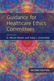 Front cover of Guidance for healthcare ethics committees by D. Micah Hester