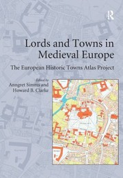 Front cover of Lords and Towns in Medieval Europe by Anngret Simms