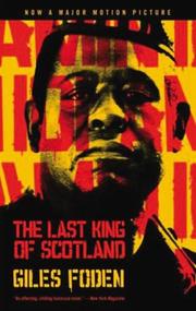 Cover of The Last King of Scotland by Giles Foden