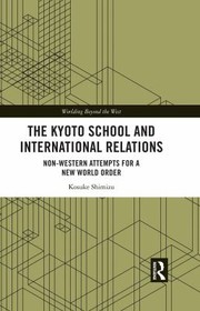 Front cover of Kyoto School and International Relations by Kosuke Shimizu