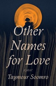 Front cover of Other Names for Love by Taymour Soomro