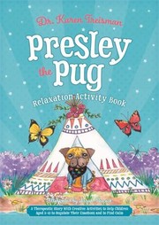 Front cover of Presley the Pug Relaxation Activity Book by Karen Treisman