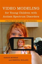 Front cover of Video modeling for young children with autism spectrum disorders by Sarah Murray