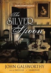 Cover of The silver spoon by John Galsworthy