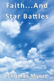 Front cover of Faith and Star Battles by Thomas Myers