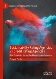 Front cover of Sustainability Rating Agencies vs Credit Rating Agencies by Daniel Cash