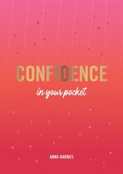 Front cover of Confidence in Your Pocket by Anna Barnes