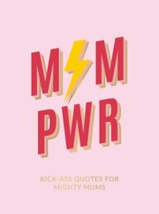 Front cover of Mum Pwr by Summersdale Publishers Staff