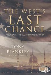 Front cover of The West's Last Chance by Tony Blankley