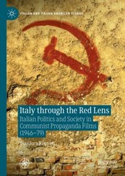 Front cover of Italy Through the Red Lens by Gianluca Fantoni