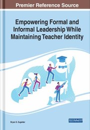 Front cover of Empowering Formal and Informal Leadership While Maintaining Teacher Identity by Bryan S. Zugelder