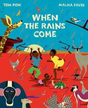 Cover of When the Rains Come by Tom Pow