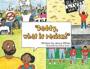 Front cover of Daddy, What is Racism? by Jenny White