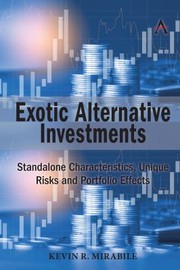 Front cover of Exotic Alternative Investments by Kevin Mirabile