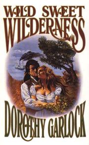 Front cover of Wild Sweet Wilderness by Dorothy Garlock