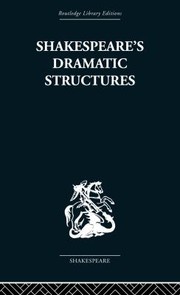 Cover of Shakespeare's dramatic structures by Anthony Brennan