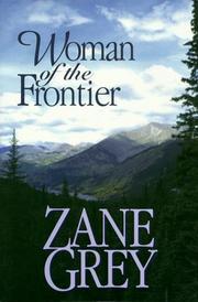 Front cover of Woman of the Frontier by Zane Grey
