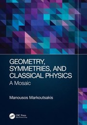 Cover of Geometry, Symmetries, and Classical Physics by Manousos Markoutsakis