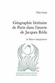 Front cover of Geographie Litteraire de Paris Dans l'oeuvre de Jacques Reda by Theo Soula