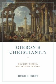 Front cover of Gibbon's Christianity by Hugh Liebert
