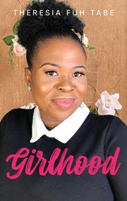 Front cover of Girlhood by Theresia Tabe